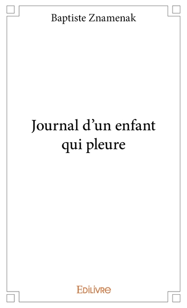Picture of Journal d'un enfant qui pleure