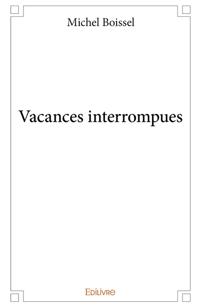 Image de Vacances interrompues
