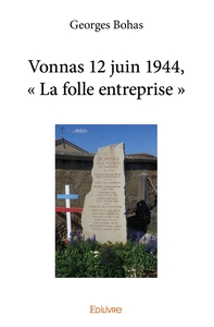 Image de Vonnas 12 juin 1944, " La folle entreprise "