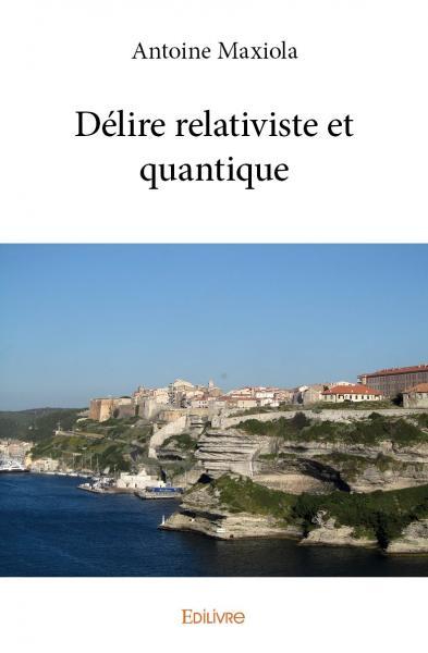 Picture of Délire relativiste et quantique