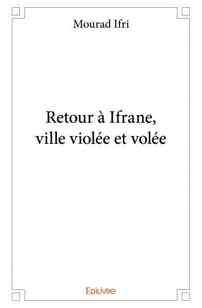 Image de Retour à ifrane, ville violée et volée
