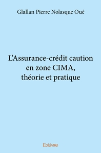 Picture of L'Assurance-crédit caution en zone CIMA, théorie et pratique