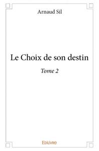 Picture of Le choix de son destin
