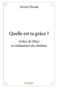 Image de Quelle est ta grâce ?