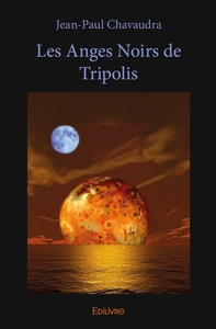 Image de Les Anges Noirs de Tripolis