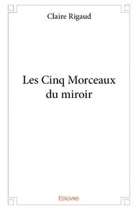Picture of Les cinq morceaux du miroir