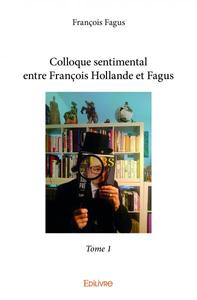 Picture of Colloque sentimental entre françois hollande et fagus –