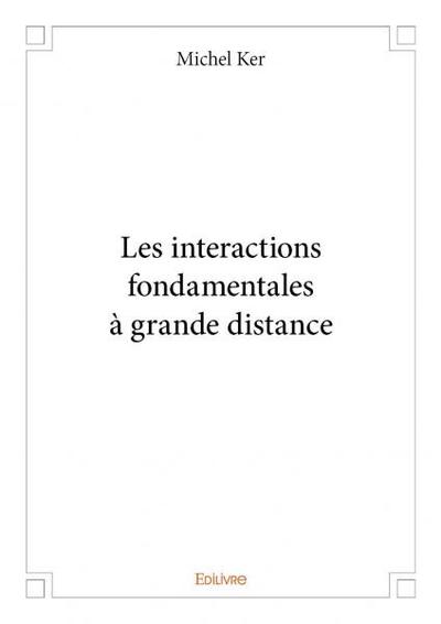 Image de Les interactions fondamentales à grande distance