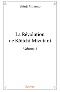 Picture of La Révolution de Kôitchi Mizutani - Tome 3