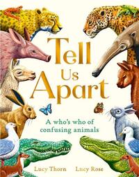 Image de Tell Us Apart : A who's who of confusing animals /anglais