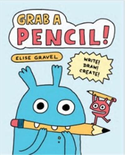 Image de Grab a Pencil! Write, Draw, Create /anglais
