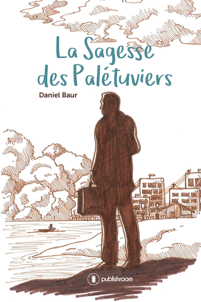 Image de La sagesse des palétuviers