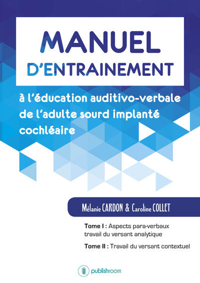 Picture of Manuel d'entraînement à l'éducation auditivo-verbale de l'adulte sourd implanté cochléaire