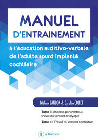 Picture of Manuel d'entraînement à l'éducation auditivo-verbale de l'adulte sourd implanté cochléaire