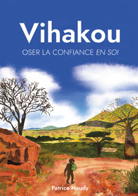 Picture of Vihakou, oser la confiance en soi
