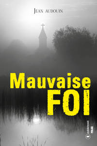 Image de Mauvaise foi - roman policier