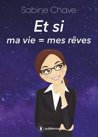 Picture of Et si ma vie = mes rêves