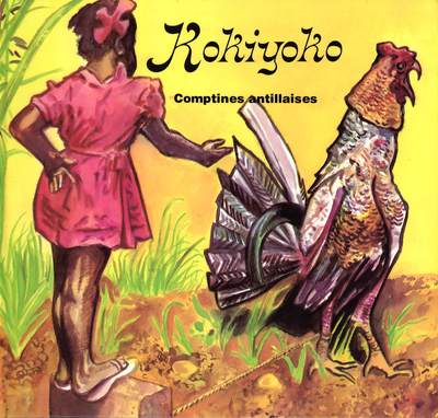 Image de Kokiyoko : comptines antillaises
