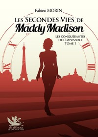 Image de LES SECONDES VIES DE MADDY MAD