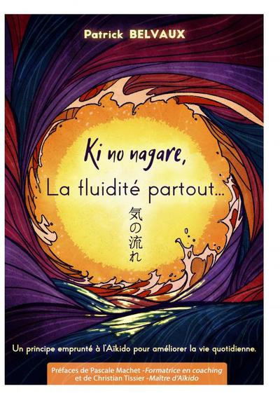 Picture of Ki-no-nagaré, la fluidité, partout...