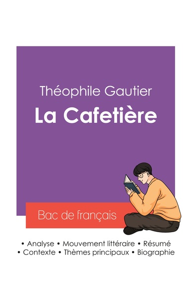 Image de Réussir son Bac de français 2027 : Analyse de la nouvelle La Cafetière de Théophile Gautier