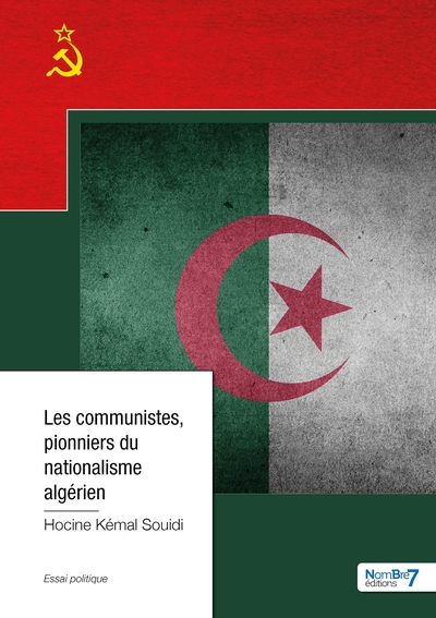 Picture of Les communistes, pionniers du nationalisme algérien