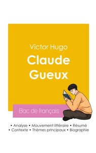 Picture of Réussir son Bac de français 2026 : Analyse du roman Claude Gueux de Victor Hugo