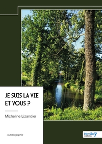 Picture of Je suis la vie et vous ?