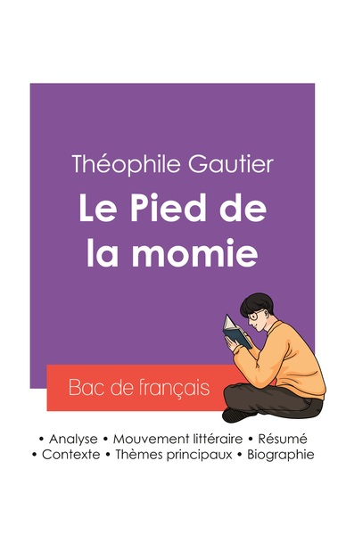 Image de Réussir son Bac de français 2027 : Analyse de la nouvelle Le Pied de la momie de Théophile Gautier