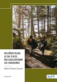 Picture of Des rêves plein le sac à dos... des cailloux dans les chaussures