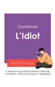 Image de Réussir son Bac de français 2027 : Analyse du roman L'Idiot de Dostoïevski