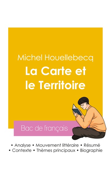 Picture of Réussir son Bac de français 2026 : Analyse du roman La Carte et le Territoire de Michel Houellebecq