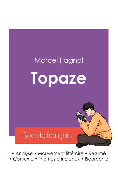 Picture of Réussir son Bac de français 2027 : Analyse du roman Topaze de Marcel Pagnol
