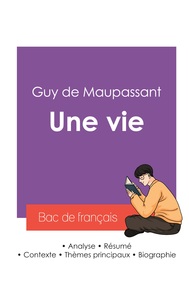 Picture of Réussir son Bac de français 2027 : Analyse du roman Une vie de Guy de Maupassant