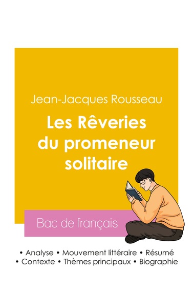 Image de Réussir son Bac de français 2026 : Analyse des Rêveries du promeneur solitaire de Jean-Jacques Rousseau
