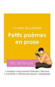 Picture of Réussir son Bac de français 2026 : Analyse du recueil Petits poèmes en prose de Charles Baudelaire