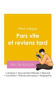 Picture of Réussir son Bac de français 2026 : Analyse du roman Pars vite et reviens tard de Fred Vargas