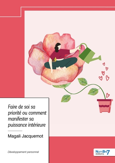 Picture of Faire de soi sa priorité ou comment manifester sa puissance intérieure