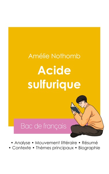 Image de Réussir son Bac de français 2026 : Analyse du roman Acide sulfurique de Amélie Nothomb