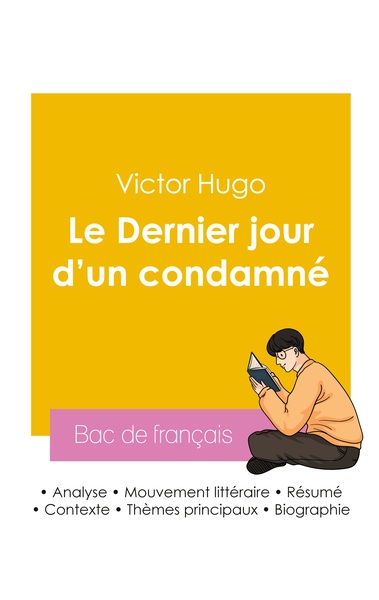 Picture of Réussir son Bac de français 2026 : Analyse du roman Le Dernier jour d'un condamné de Victor Hugo