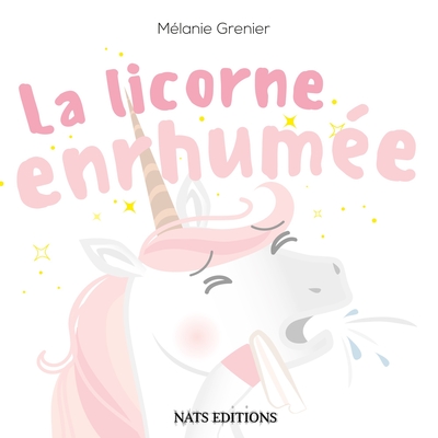 Image de La licorne enrhumée