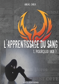 Image de L'apprentissage du sang, T1 : Pourquoi moi ?