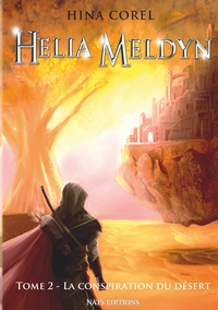 Picture of Helia Meldyn, T2 : La conspiration du désert