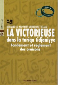Picture of LA VICTORIEUSE DANS LA TARIQUA TIDJANIYYA