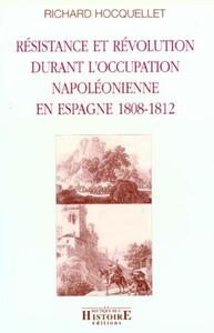 Image de Résistance et réolution durant l'occupation napoléonienne en Espagne 1808-1812