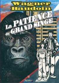 Image de Patience du Grand Singe (La)