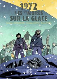 Picture of 1972, Des ombres sur la glace