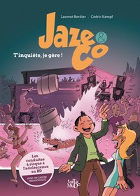Image de Jaze and Co - Tinquiète, je gère !