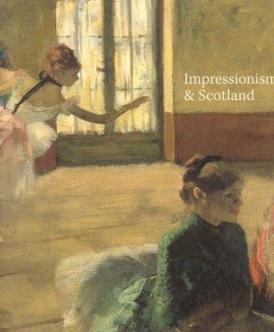 Image de Impressionism and Scotland /anglais