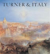 Picture of Turner and Italy /anglais